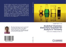 Analytical Chemistry: Elementary Essentials for Analysis in Titrimetry