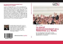 La moral postconvencional en J. Habermas y J. Rawls