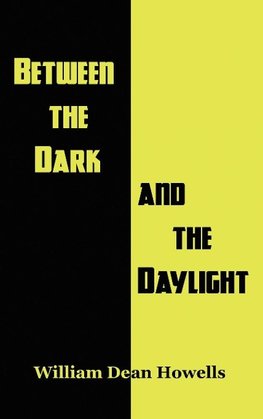 Between the Dark and the Daylight