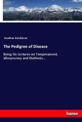 The Pedigree of Disease