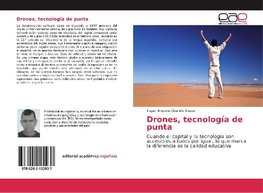 Drones, tecnología de punta