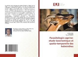 Parasitologie caprine: etude taxonomique et spatio-temporelle des helminthes