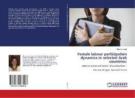 Female labour participation dynamics in selected Arab countries: