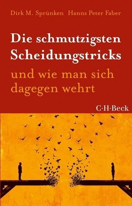 Die schmutzigsten Scheidungstricks