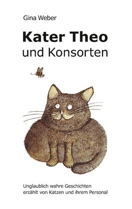 Kater Theo und Konsorten