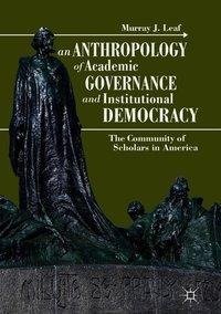 An Anthropology of Academic Governance and Institutional Democracy