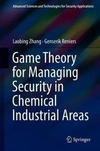 Game Theory for Managing Security in Chemical Industrial Areas