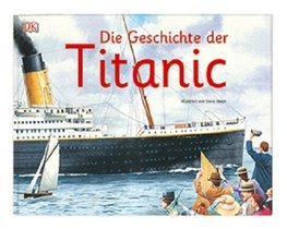 Die Geschichte der Titanic