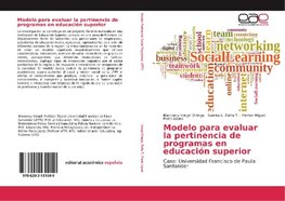 Modelo para evaluar la pertinencia de programas en educación superior