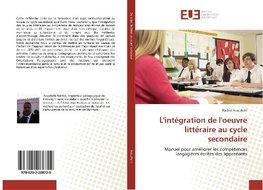 L'intégration de l'oeuvre littéraire au cycle secondaire