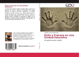 Éxito y Fracaso en una Unidad Educativa