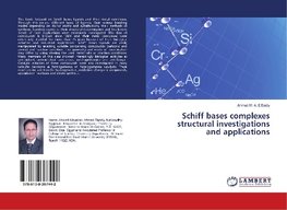 Schiff bases complexes structural investigations and applications