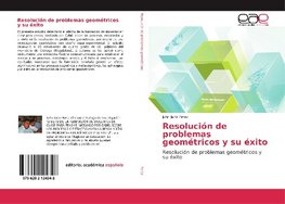 Resolución de problemas geométricos y su éxito