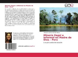 Minería Ilegal e Informal en Madre de Dios - Perú