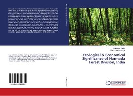 Ecological & Economical Significance of Narmada Forest Division, India