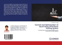 Control and Optimization of Quad Rotor Directional Drilling System