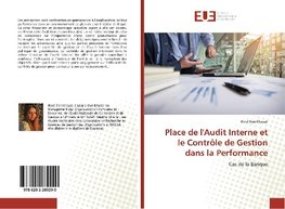 Place de l'Audit Interne et le Contrôle de Gestion dans la Performance