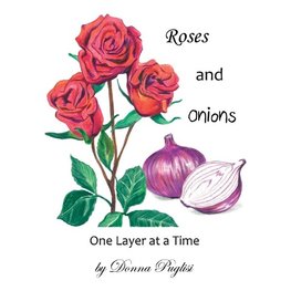 Roses and Onions