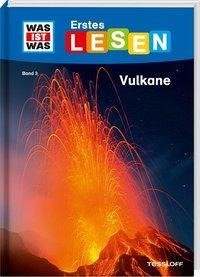 WAS IST WAS Erstes Lesen, Band 3: Vulkane