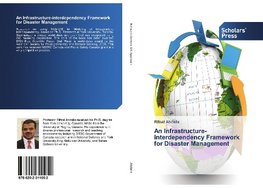 An Infrastructure-interdependency Framework for Disaster Management