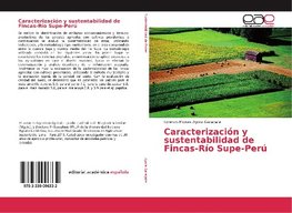 Caracterización y sustentabilidad de Fincas-Río Supe-Perú