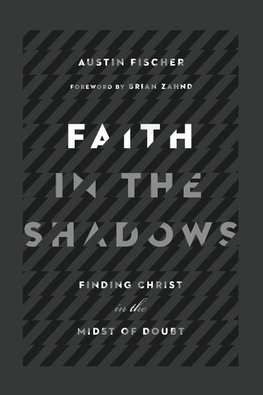 Faith in the Shadows