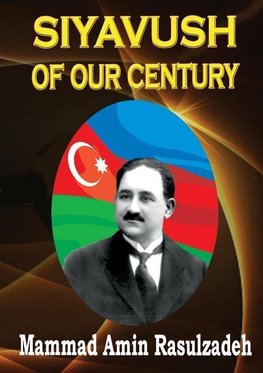 Siyavush of Our Century