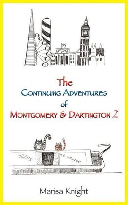 The Continuing Adventures of Montgomery & Dartington 2