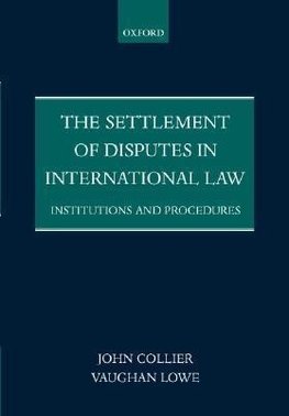 The Settlement of Disputes in International Law Institutions and Procedures (Paperback)