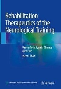 Rehabilitation Therapeutics of the Neurological Training