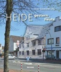 Heide gestern und heute