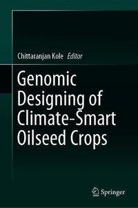 Genomic Designing of Climate-Smart Oilseed Crops