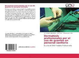 Dermatosis profesionales por el uso de guantes en personal sanitario