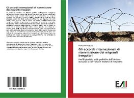 Gli accordi internazionali di riammissione dei migranti irregolari