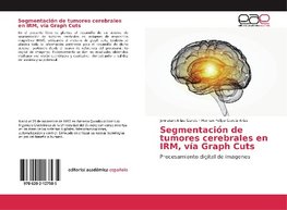 Segmentación de tumores cerebrales en IRM, vía Graph Cuts