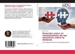 Relación entre el conocimiento de los maestros sobre la dislexia