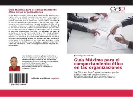 Guía Máxima para el comportamiento ético en las organizaciones