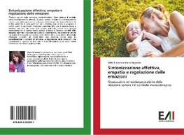 Sintonizzazione affettiva, empatia e regolazione delle emozioni