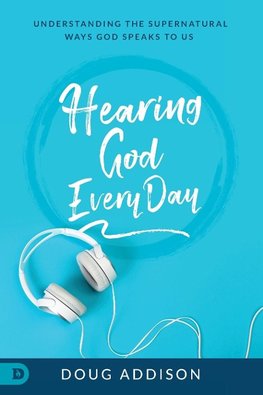 Hearing God Every Day