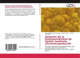 Aumento de la biodisponibilidad de lípidos mediante microencapsulación