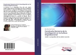 Constructo Gerencia de la Investigación en la Cultura Organizacional