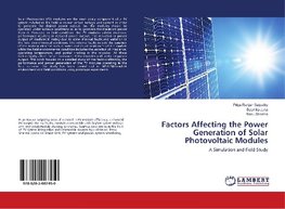 Factors Affecting the Power Generation of Solar Photovoltaic Modules