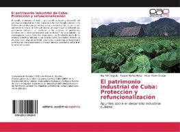 El patrimonio industrial de Cuba: Protección y refuncionalización