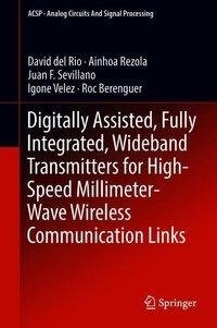 Digitally Assisted Wideband Fully Integrated Transmitters for High-Speed Millimeter-Wave Wireless Communications Links