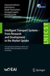 Intelligent Transport Systems - From Research and Development to the Market Uptake