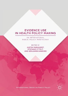 Evidence Use in Health Policy Making