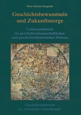 Geschichtsbewusstsein und Zukunftssorge