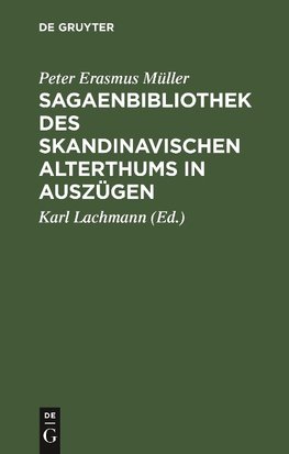 Sagaenbibliothek des Skandinavischen Alterthums in Auszügen