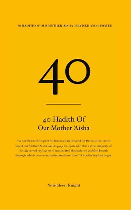 Knight, N: 40 Hadith of 'Aisha