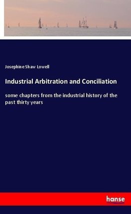 Industrial Arbitration and Conciliation